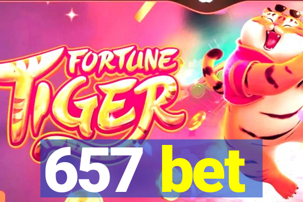 657 bet